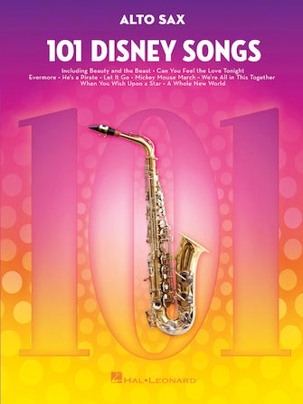 101 Disney Songs for Alto Sax Instrumental Solos