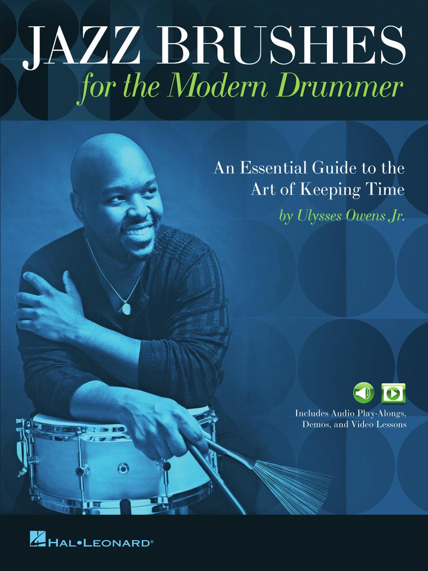 Jazz Brushes for the Modern Drummer: An Essential Guide to the Art of Keeping Time