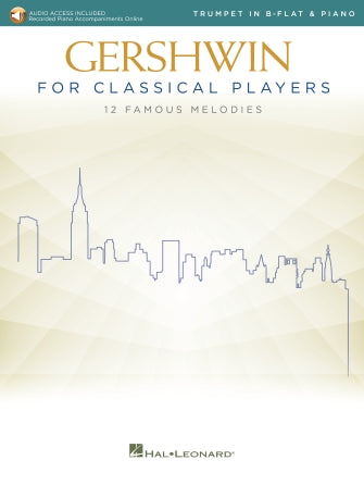 Gershwin: Gershwin for Classical Players - Trumpet and Piano