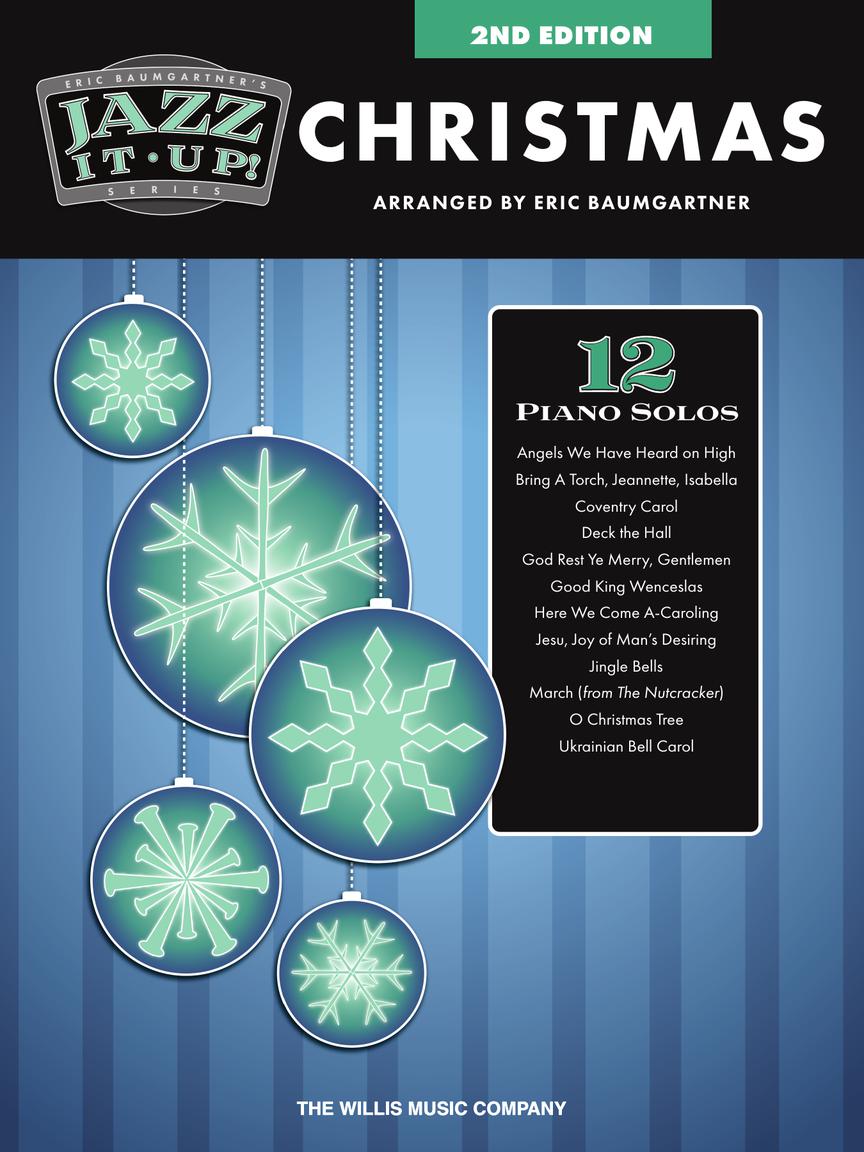 Eric Baumgartner's Jazz It Up! Christmas – 2nd Edition Mid-Intermediate Level