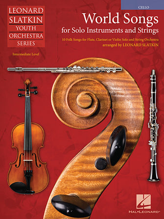 World Songs for Solo Instruments and Strings - Cello