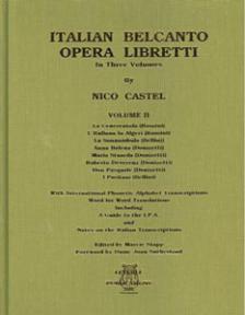 Italian Belcanto Libretti Volume 2 (Castel)