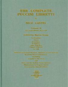 Complete Puccini Libretti Volume 2 (Castel)