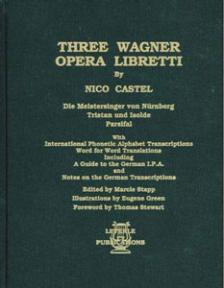 Three Wagner Opera Libretti (Castel)