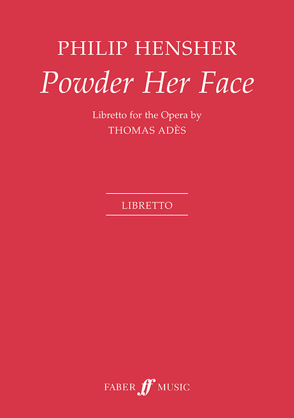 Ades Powder Her Face Libretto