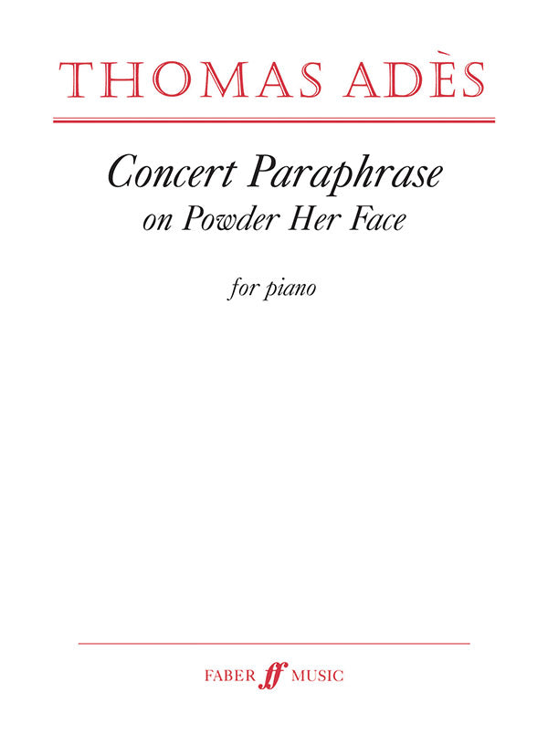 Ades Concert Paraphrase on Powder Her Face for Piano