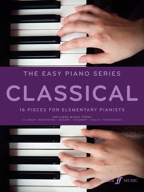 The Easy Piano Series: Classical 16 Pieces for Elementary Pianists