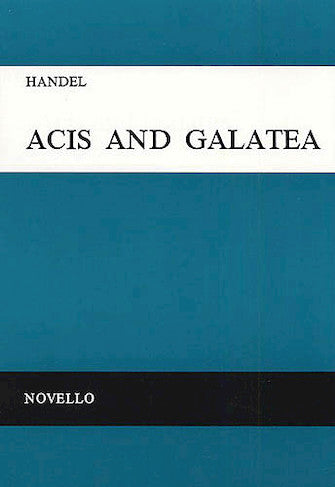 Handel Acis and Galatea Vocal Score SATB
