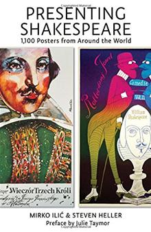 Presenting Shakespeare:  1,100 Posters from Around the World
