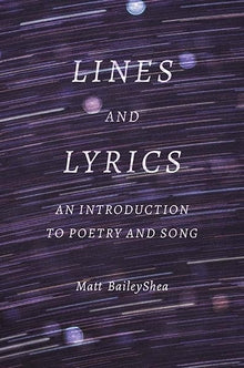 Lines and Lyrics An Introduction to Poetry and Song