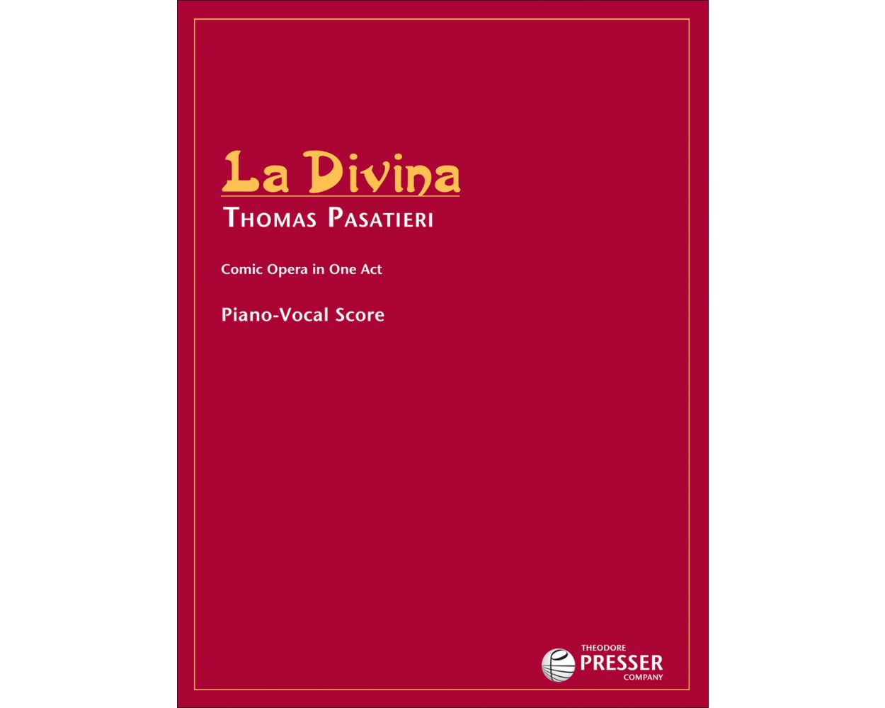 Pasatieri La Divina Comic Opera In One Act: Vocal Score 2006
