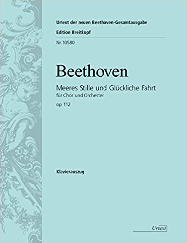 Beethoven Calm Sea and Prosperous Voyage, Op. 112
