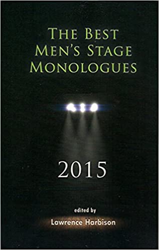The Best Men's Stage Monologues 2015
