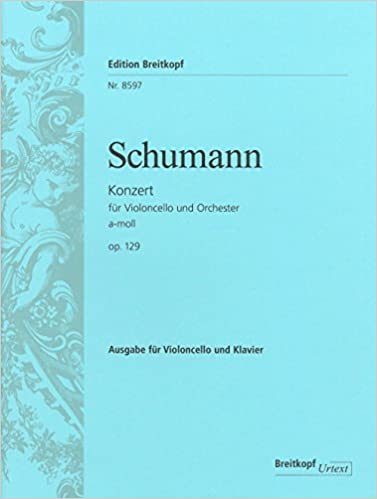Schumann Cello Concerto in A minor Op. 129