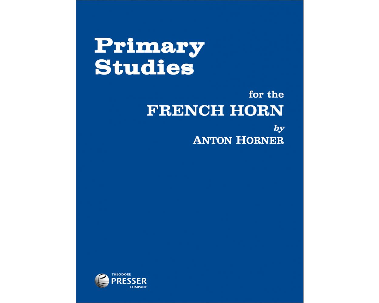 Horner Primary Studies for the French Horn