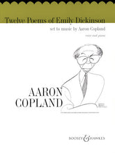 Copland Twelve Poems of Emily Dickinson Voice and Piano