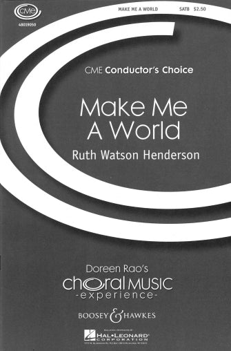 Henderson Make Me a World SATB