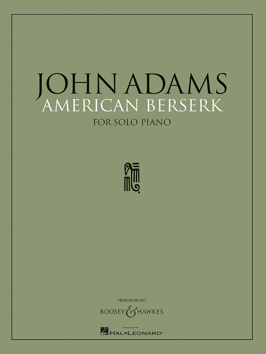 Adams: American Berserk - Piano Solo