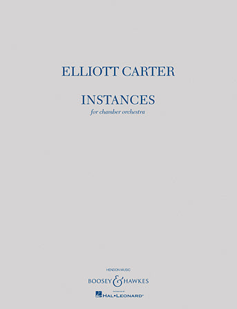 Carter Instances for Chamber Orchestra - Full Score
