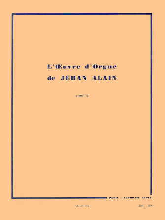 Alain L'oeuvre D'orgue - Tome 2