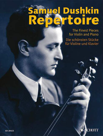 Dushkin, Samuel - Repertoire: Best Pieces for Violin & Piano