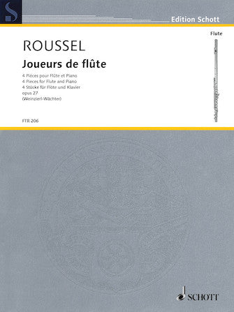 Roussel: Joueurs De Flute Four Pieces, Op. 27