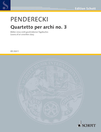 Penderecki Quartetto Per Archi No. 3 Leaves Of An Unwritten Diary For String Quartet Score and parts