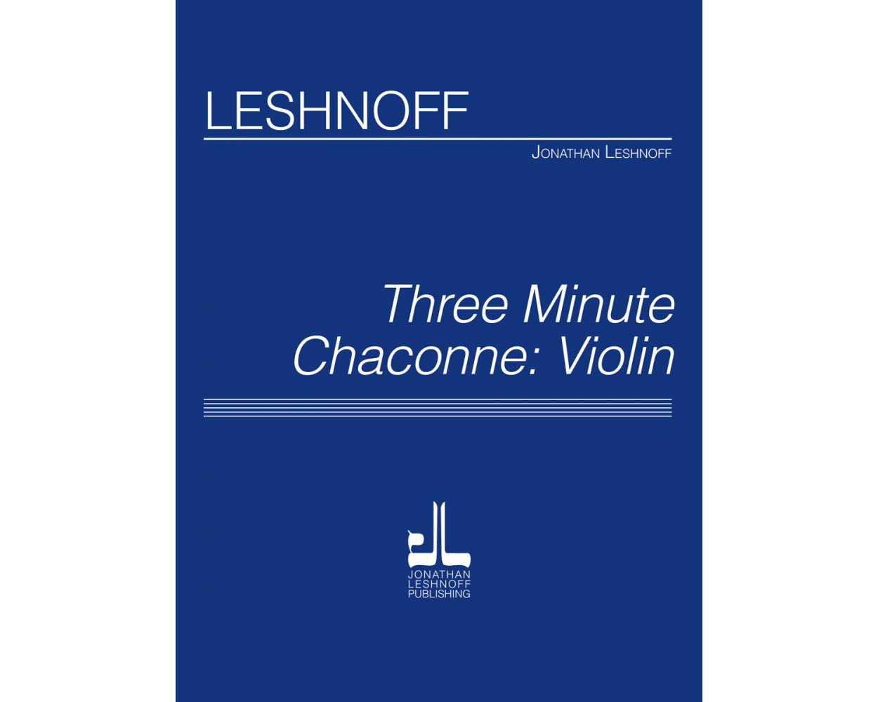 Leshnoff: Three Minute Chaconne