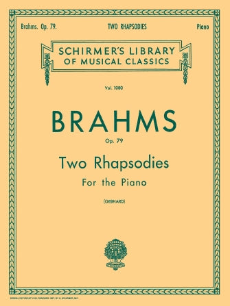 Brahms: 2 Rhapsodies, Op. 79 for Piano