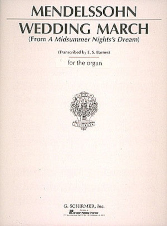 Mendelssohn Wedding March from A Midsummer Night's Dream - Organ