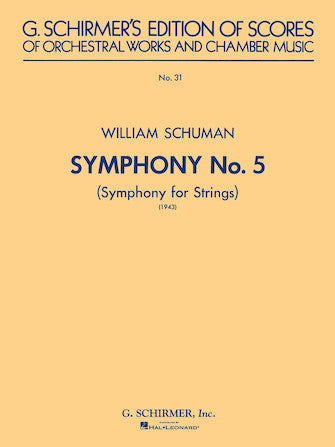 Schuman Symphony No. 5 (1943): Symphony for Strings