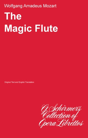 Mozart The Magic Flute (Die Zauberflöte) Libretto