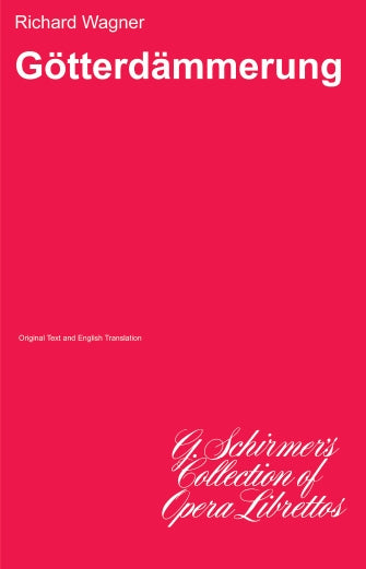 Wagner Gotterdammerung Libretto