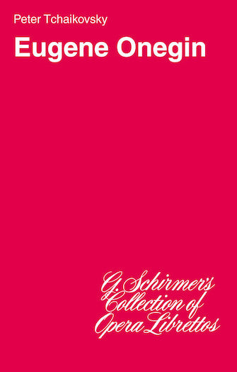 Tchaikovsky Eugene Onegin Libretto