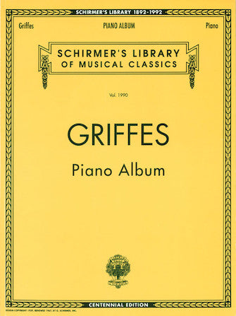 Griffes: Piano Album (Centennial Edition)