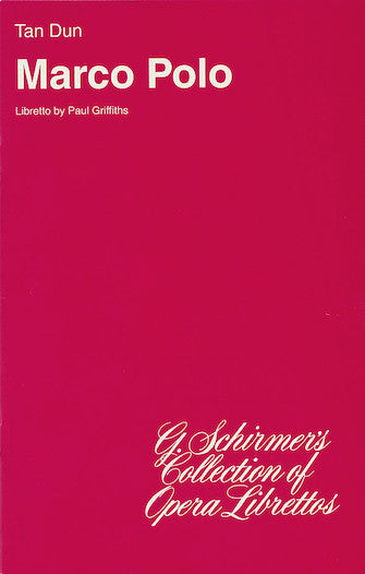 Tan Dun Marco Polo Libretto