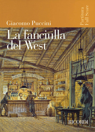 Puccini La Fanciulla del West Full Score