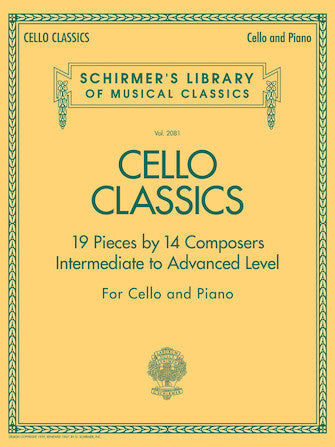 Cello Classics - Schirmer's Library of Musical Classics Volume 2081