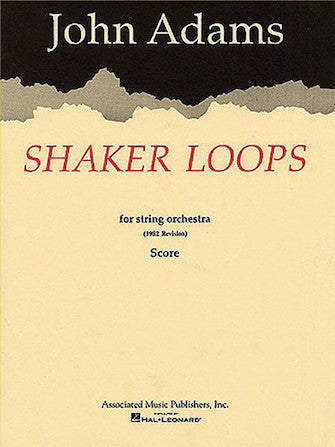 Adams Shaker Loops (revised) for String Orchestra