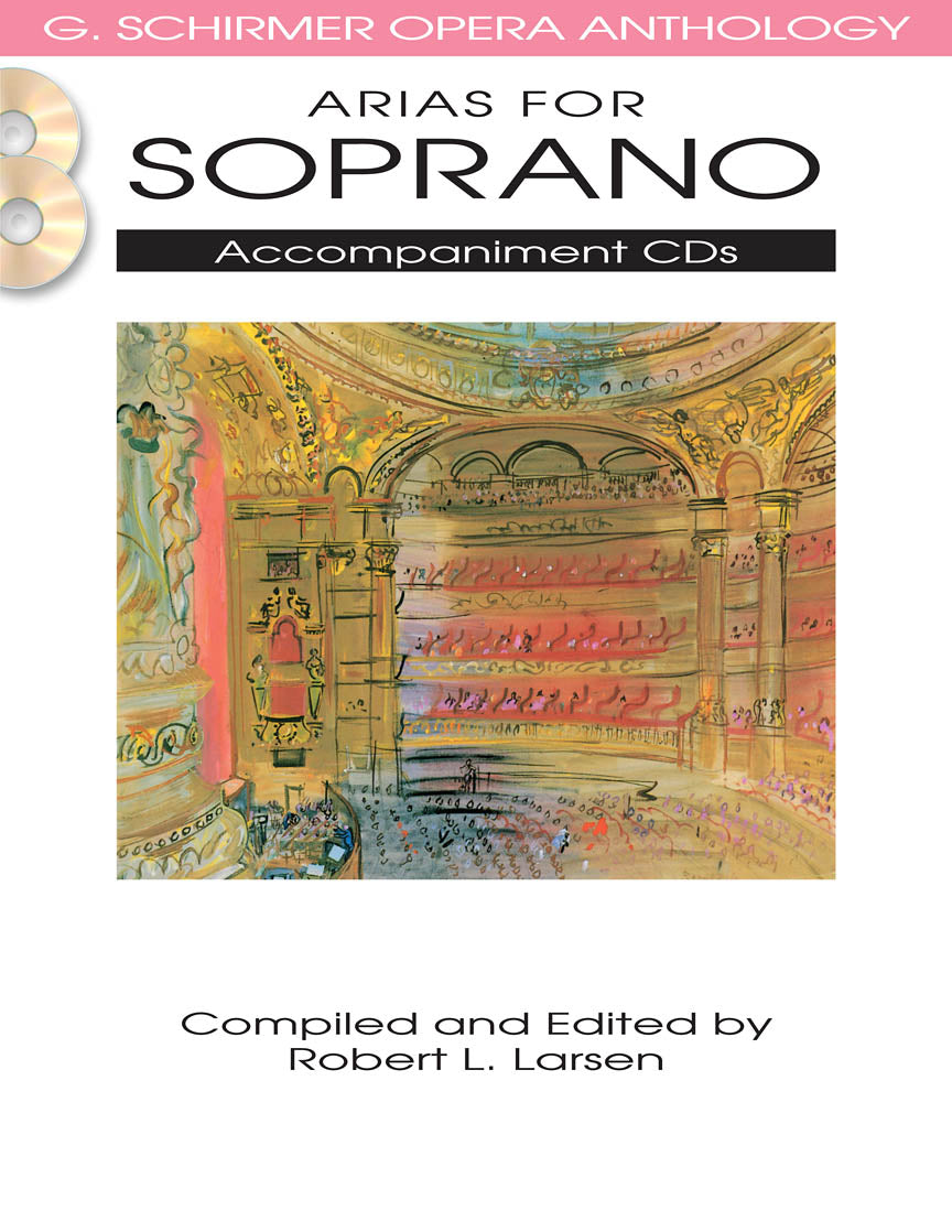 Arias for Soprano - G. Schirmer Opera Anthology Accompaniment CDS