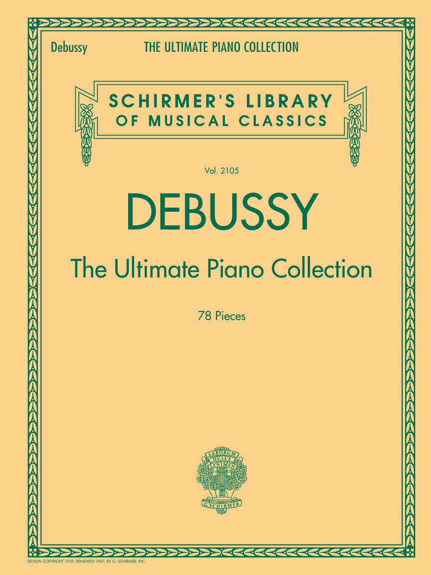 Debussy, Claude - The Ultimate Piano Collection - Vol. 2105 (78 pieces)