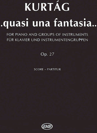 Kurtág Quasi Una Fantasia