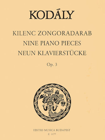 Kodaly: Nine Pieces Op. 3