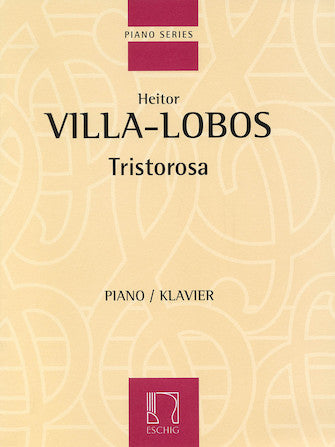 Villa-Lobos Tristorosa for Piano