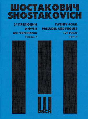 Shostakovich 24 Preludes and Fugues, Op. 87 - Book 4 (Nos. 19-24)