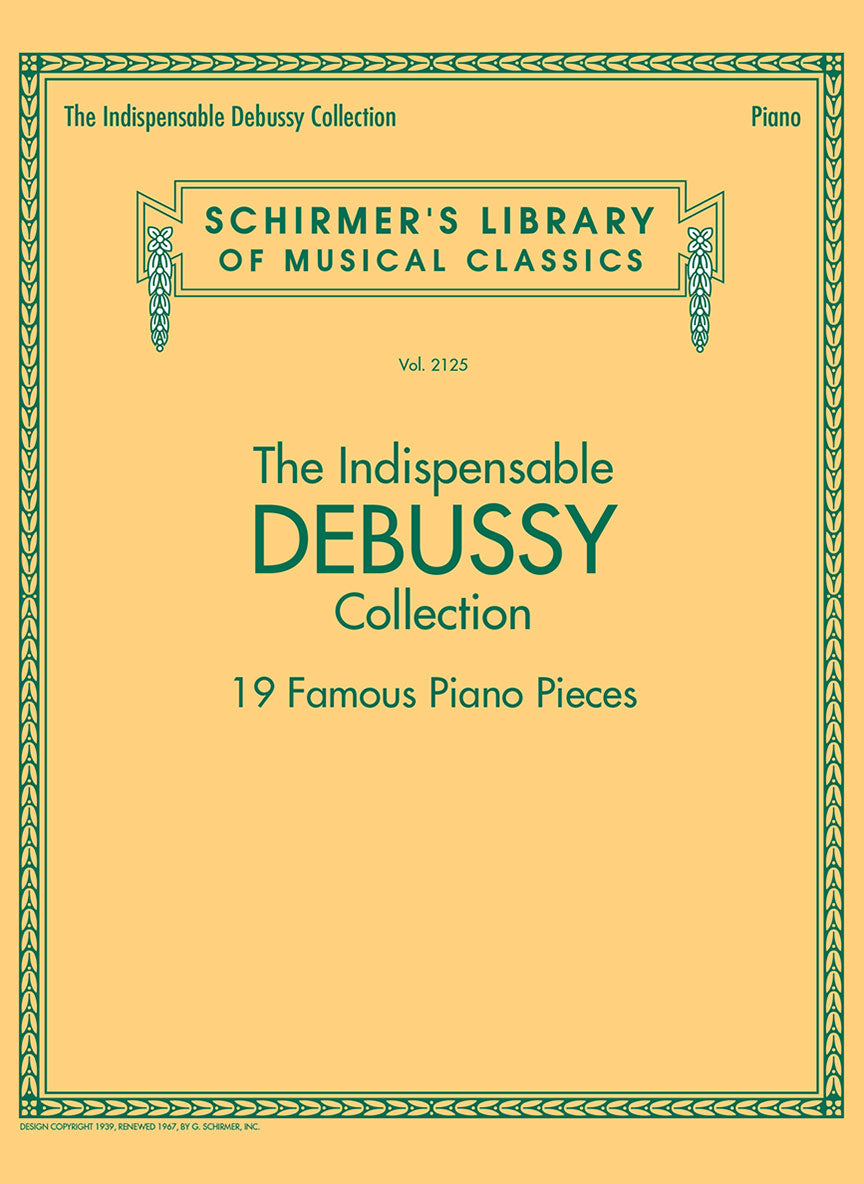 Indispensable Debussy Collection - 19 Favorite Piano Pieces