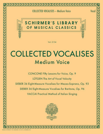 Collected Vocalises: Medium Voice - Concone, Lutgen, Sieber, Vaccai