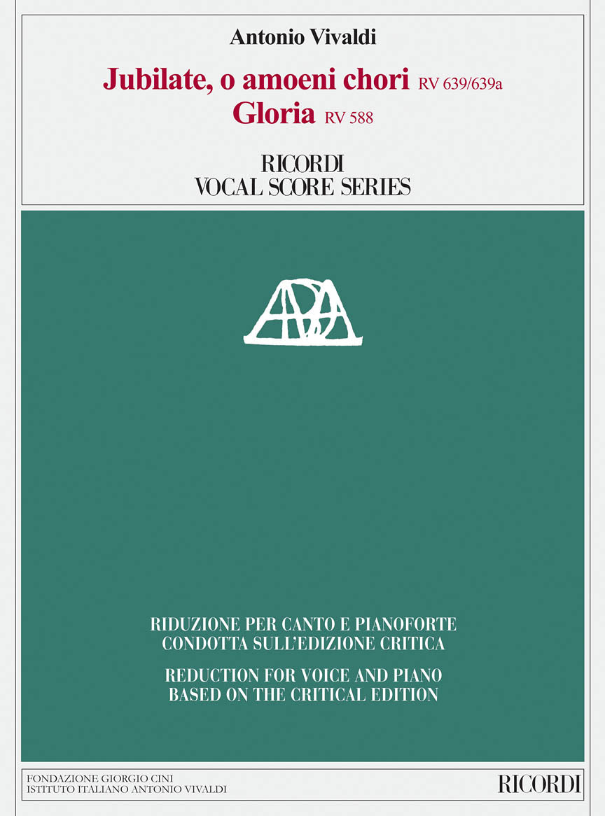 Vivaldi: Jubilate, O Amoeni Chori RV639/RV639a & Gloria RV588 Critical Edition Vocal Score