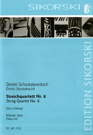 Shostakovich: String Quartet No. 8, arranged for Piano Solo