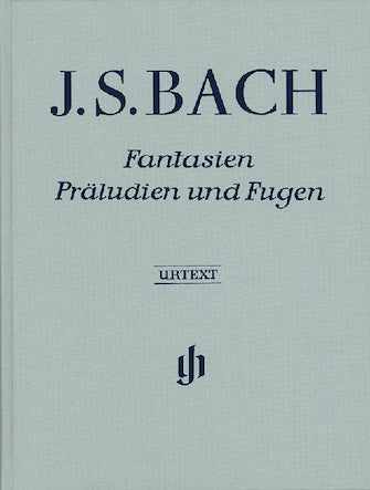 Bach Fantasies, Preludes and Fugues (cloth hardcover)